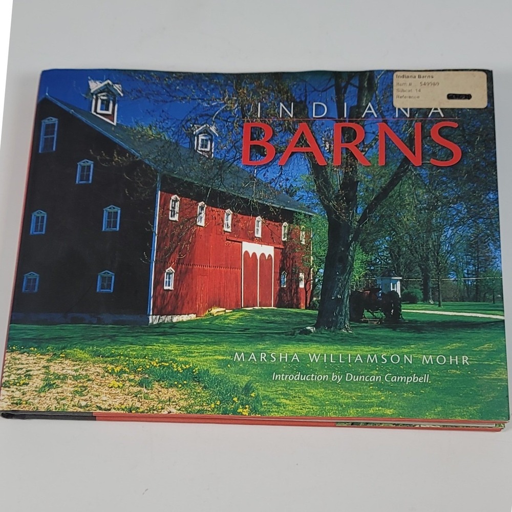 Indiana Barns Marsha Williamson Mohr Hardcover Photography Book 2010